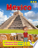 Mexico: A Benjamin Blog and His Inquisitive Dog Guide cover