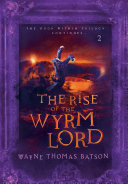 The Rise of the Wyrm Lord cover