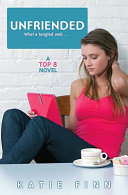 Unfriended: A Top 8 Novel cover