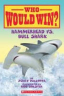 Who Would Win? Hammerhead vs. Bull Shark cover