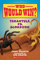 Who Would Win? Tarantula vs. Scorpion cover