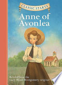 Anne of Avonlea: Retold from the Lucy Maud Montgomery Original cover