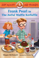 Frank Pearl in The Awful Waffle Kerfuffle cover