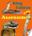 King Cobras Are Awesome! cover