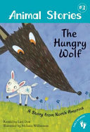 The Hungry Wolf: A Story from North America cover