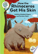 How the Rhinoceros Got His Skin cover