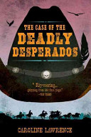 The Case of the Deadly Desperados cover