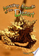 Amazing Animals of the Desert cover