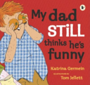 My Dad Still Thinks He's Funny cover