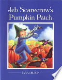 Jeb Scarecrow's Pumpkin Patch cover