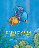 Rainbow Fish Finds His Way cover