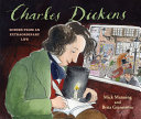 Charles Dickens: Scenes from an Extraordinary Life cover