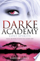 Darke Academy: Lost Spirits cover