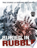 Buried in Rubble: True Stories of Surviving Earthquakes cover