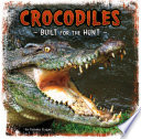 Crocodiles: Built for the Hunt cover