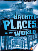 The Most Haunted Places in the World cover