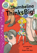 Thumbelina Thinks Big! cover