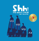 Shh! We Have a Plan cover
