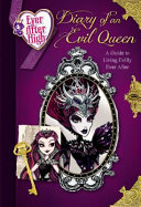 Diary of an Evil Queen: A Guide to Living Evilly Ever After cover