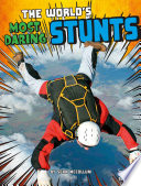 The World's Most Daring Stunts cover