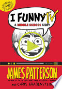 I Funny TV: A Middle School Story cover