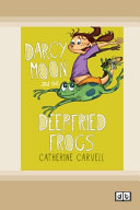 Darcy Moon and the Deep-Fried Frogs cover
