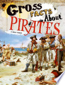 Gross Facts About Pirates cover