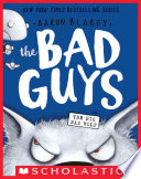 The Bad Guys: Guide to Being Good cover