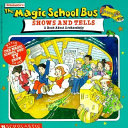The Magic School Bus Shows and Tells: A Book About Archaeology cover