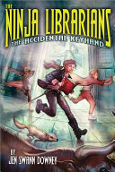 The Ninja Librarians: The Accidental Keyhand cover