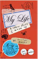My Life & Other Stuff I Made Up cover