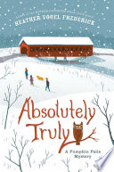Absolutely Truly: A Pumpkin Falls Mystery cover