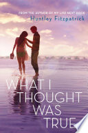 What I Thought Was True cover
