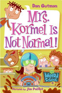 Mrs. Kormel Is Not Normal! cover