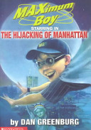 The Hijacking of Manhattan/How I Became a Superhero cover