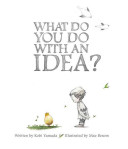 What Do You Do with an Idea? cover