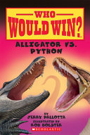 Who Would Win? Alligator vs. Python cover