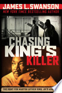 Chasing King's Killer: The Hunt for Martin Luther King, Jr.'s Assassin cover