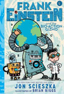 Frank Einstein and the Bio-Action Gizmo cover