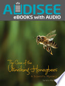 The Case of the Vanishing Honeybees: A Scientific Mystery cover
