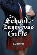 The School for Dangerous Girls cover