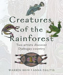 Creatures of the Rainforest: Two Artists Explore Djabugay Country cover