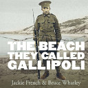 The Beach They Called Gallipoli cover