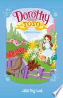 Dorothy and Toto: Little Dog Lost cover
