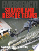 Search and Rescue Teams: Saving People in Danger cover