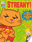 Streaky! The Origin of Supergirl's Cat cover