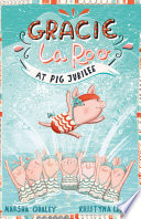 Gracie LaRoo at Pig Jubilee cover