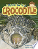 I Want to Be a Crocodile cover