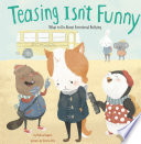 Teasing Isn't Funny: What to Do About Emotional Bullying cover