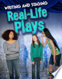 Writing and Staging Real-Life Plays cover
